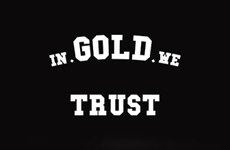 In gold we trust 